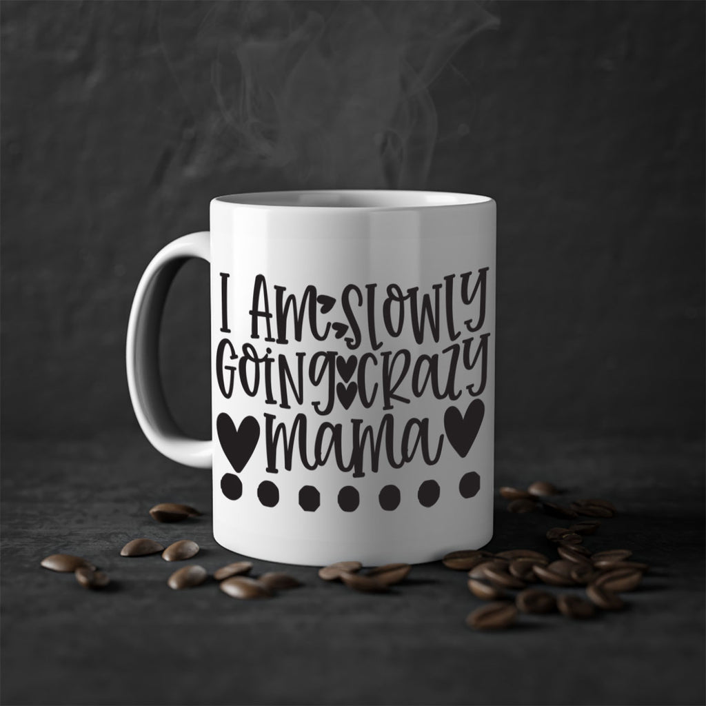 i am slowly going crazy mama 404#- mom-Mug / Coffee Cup