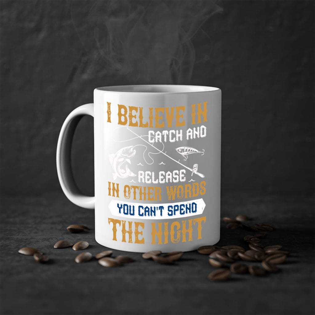 i believe in catch and release 117#- fishing-Mug / Coffee Cup