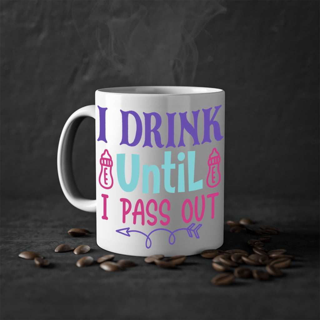 i drink until i pass out Style 257#- baby2-Mug / Coffee Cup