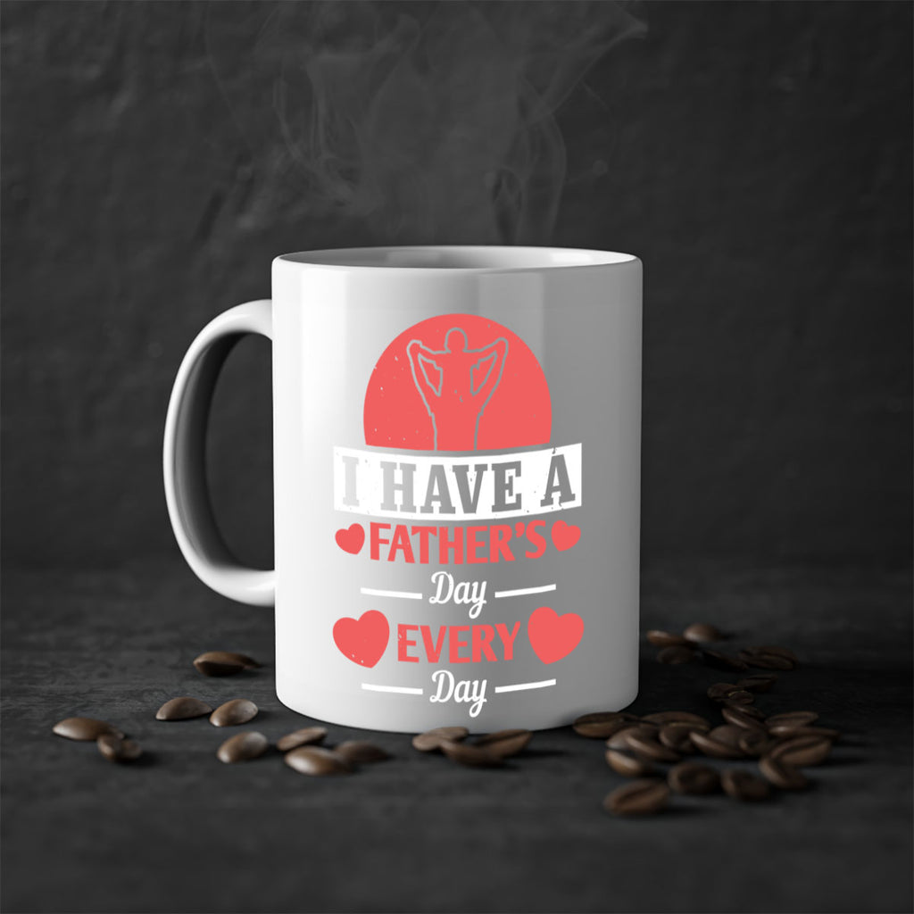 i have a fathers day every day 248#- fathers day-Mug / Coffee Cup