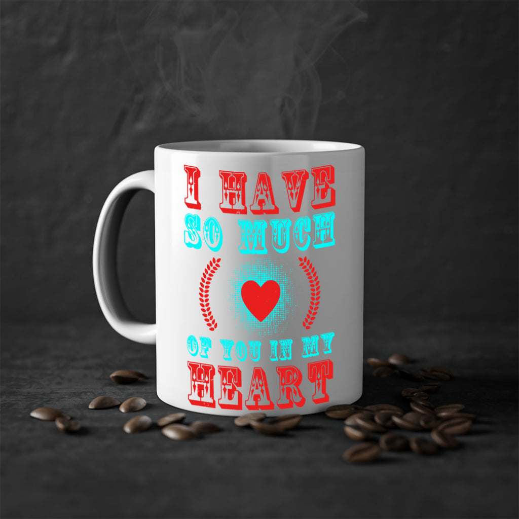 i have so much of you in my heart 66#- mothers day-Mug / Coffee Cup