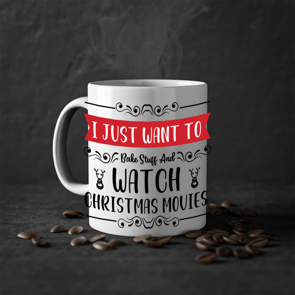 i just want to bake stuff and watch christmas movies style 328#- christmas-Mug / Coffee Cup