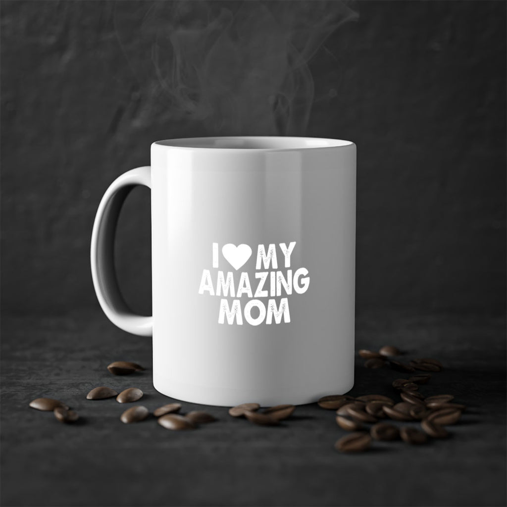 i love my amazing mom 259#- mom-Mug / Coffee Cup