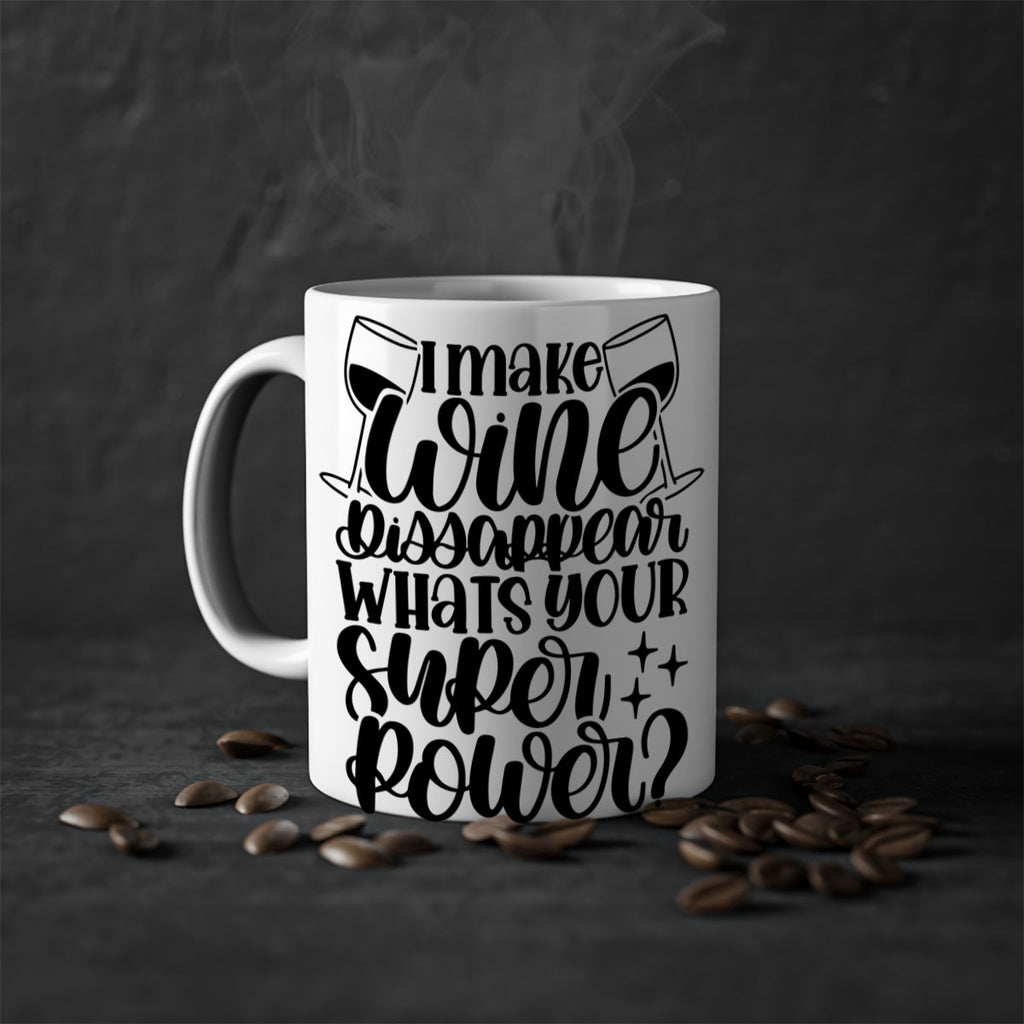 i make wine dissapear 51#- wine-Mug / Coffee Cup