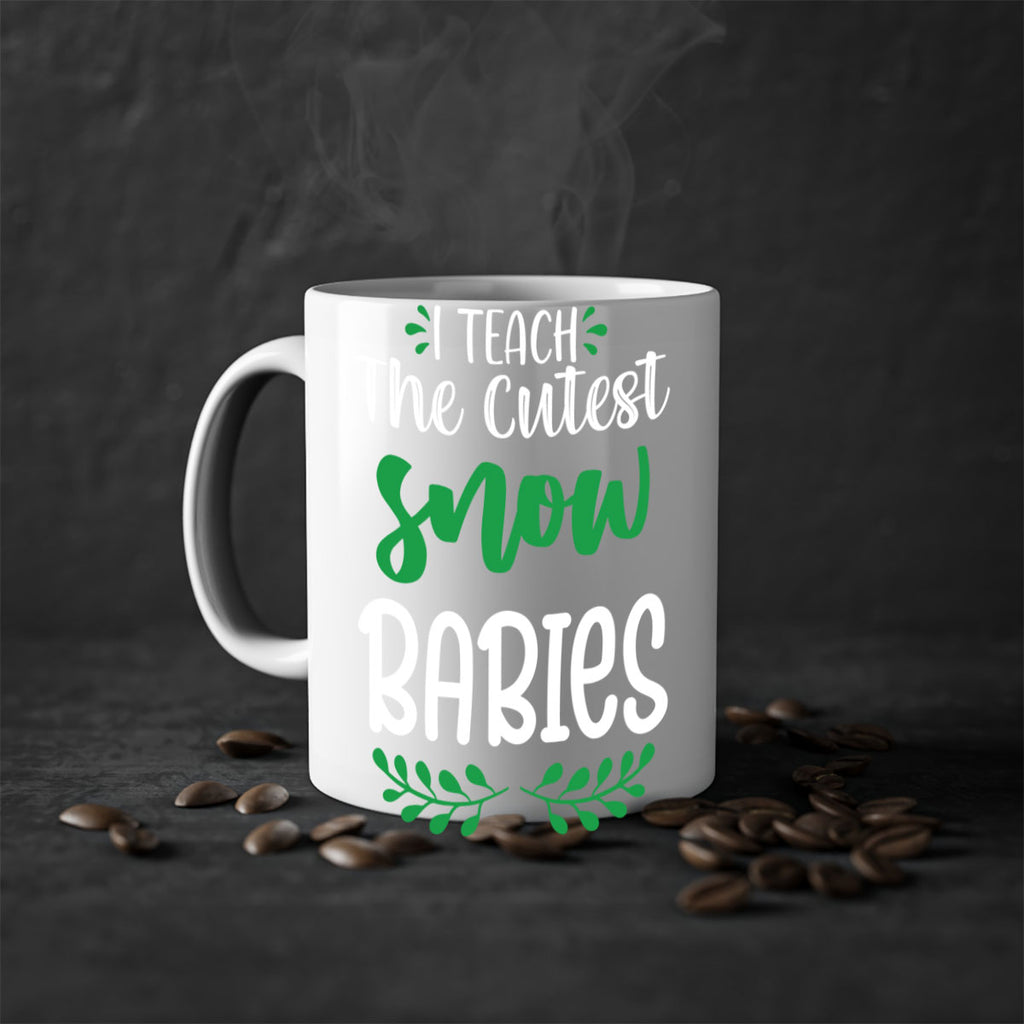 i teach the cutest snow babies style 349#- christmas-Mug / Coffee Cup