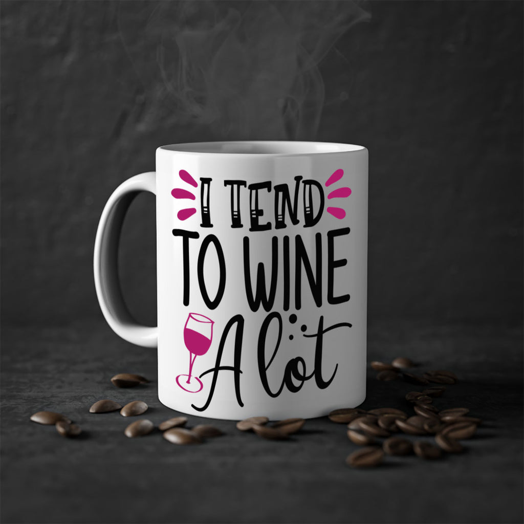 i tend to wine a lot 196#- wine-Mug / Coffee Cup