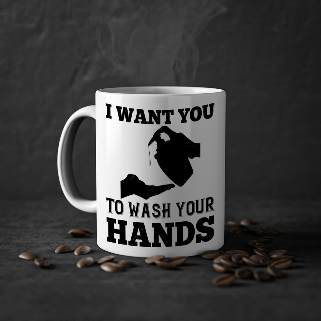 i want you to wash your hands Style 31#- corona virus-Mug / Coffee Cup