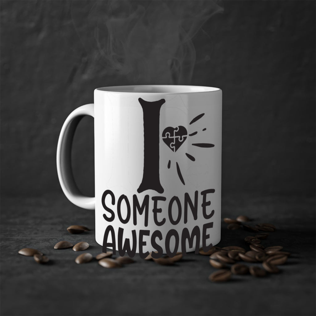 if someone awesome Style 26#- autism-Mug / Coffee Cup