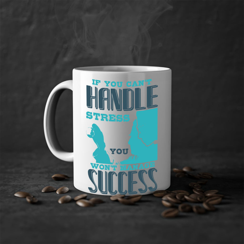 if you cant handle wont manage success Style 38#- medical-Mug / Coffee Cup