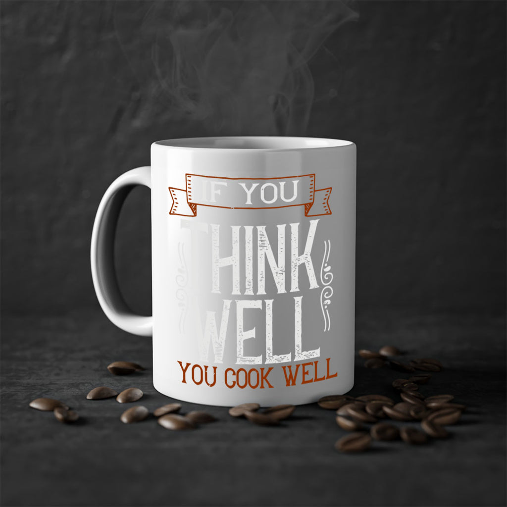 if you think well you cook well 24#- cooking-Mug / Coffee Cup