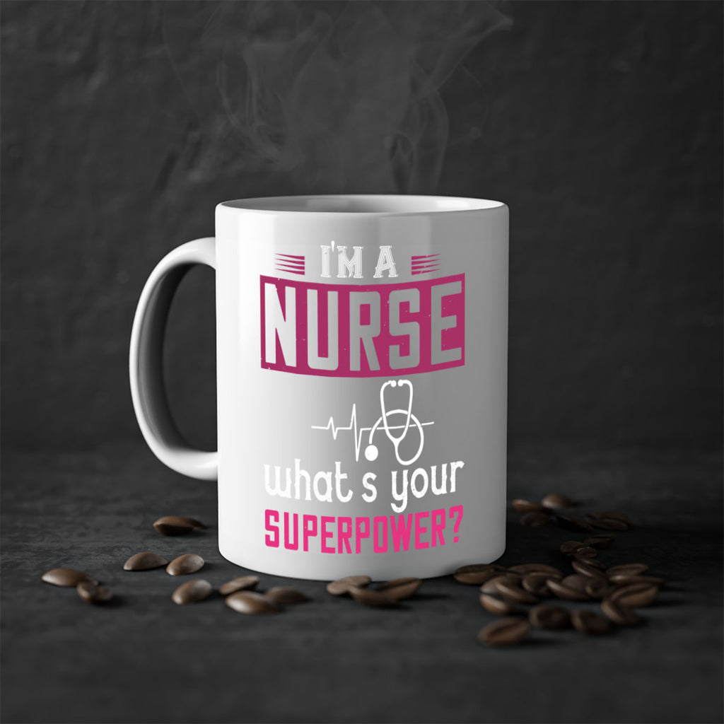 im a nurse whats your superpower Style 308#- nurse-Mug / Coffee Cup