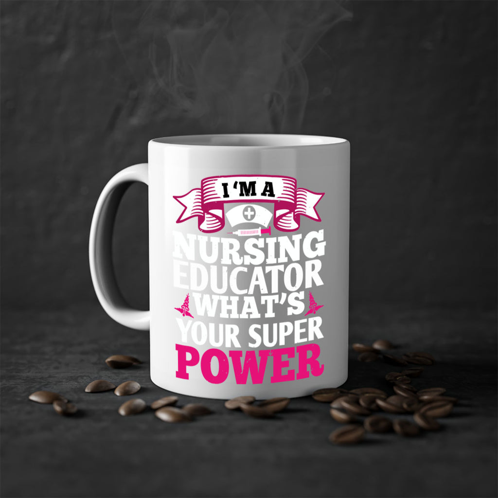 im a nursing educator Style 306#- nurse-Mug / Coffee Cup