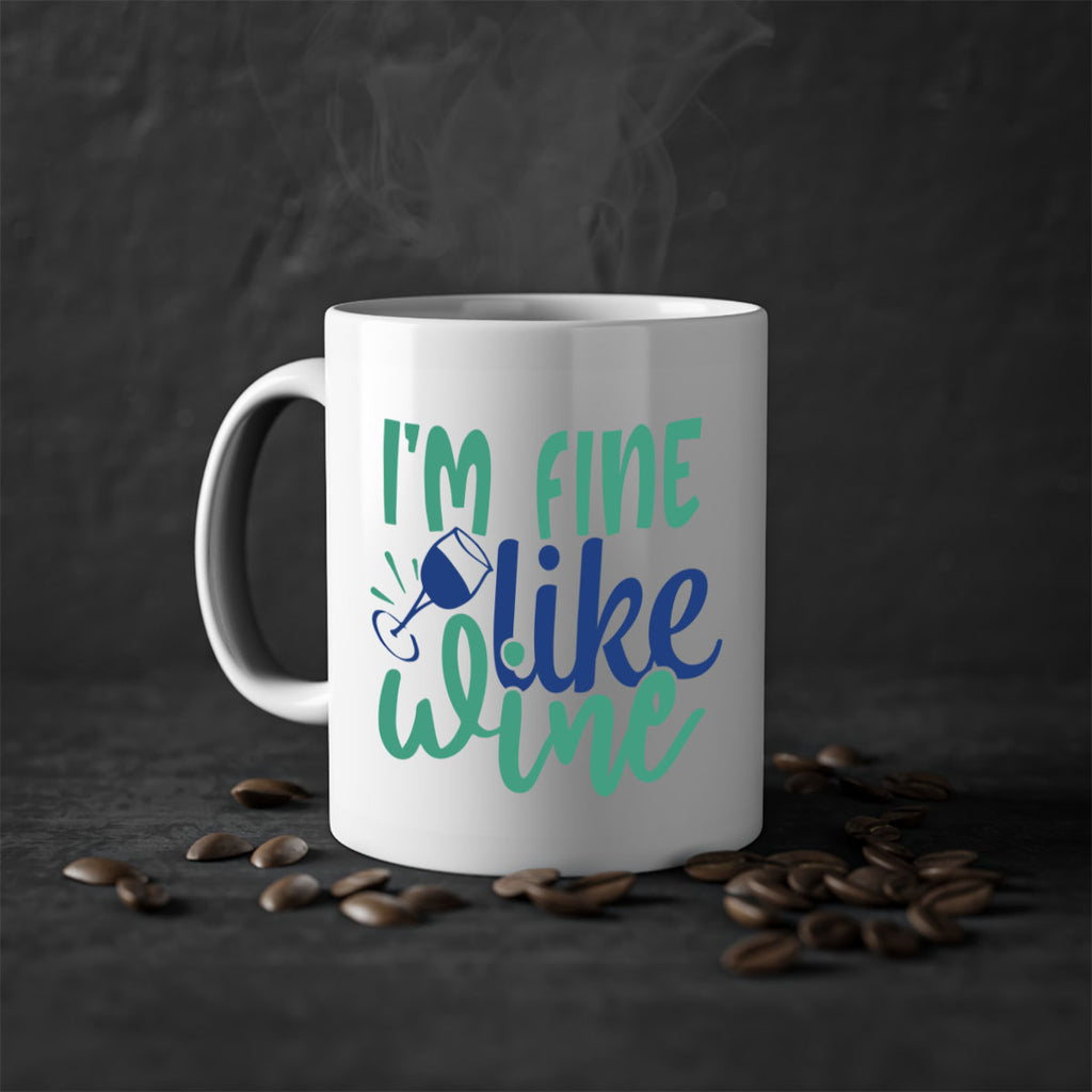 im fine like wine 193#- wine-Mug / Coffee Cup