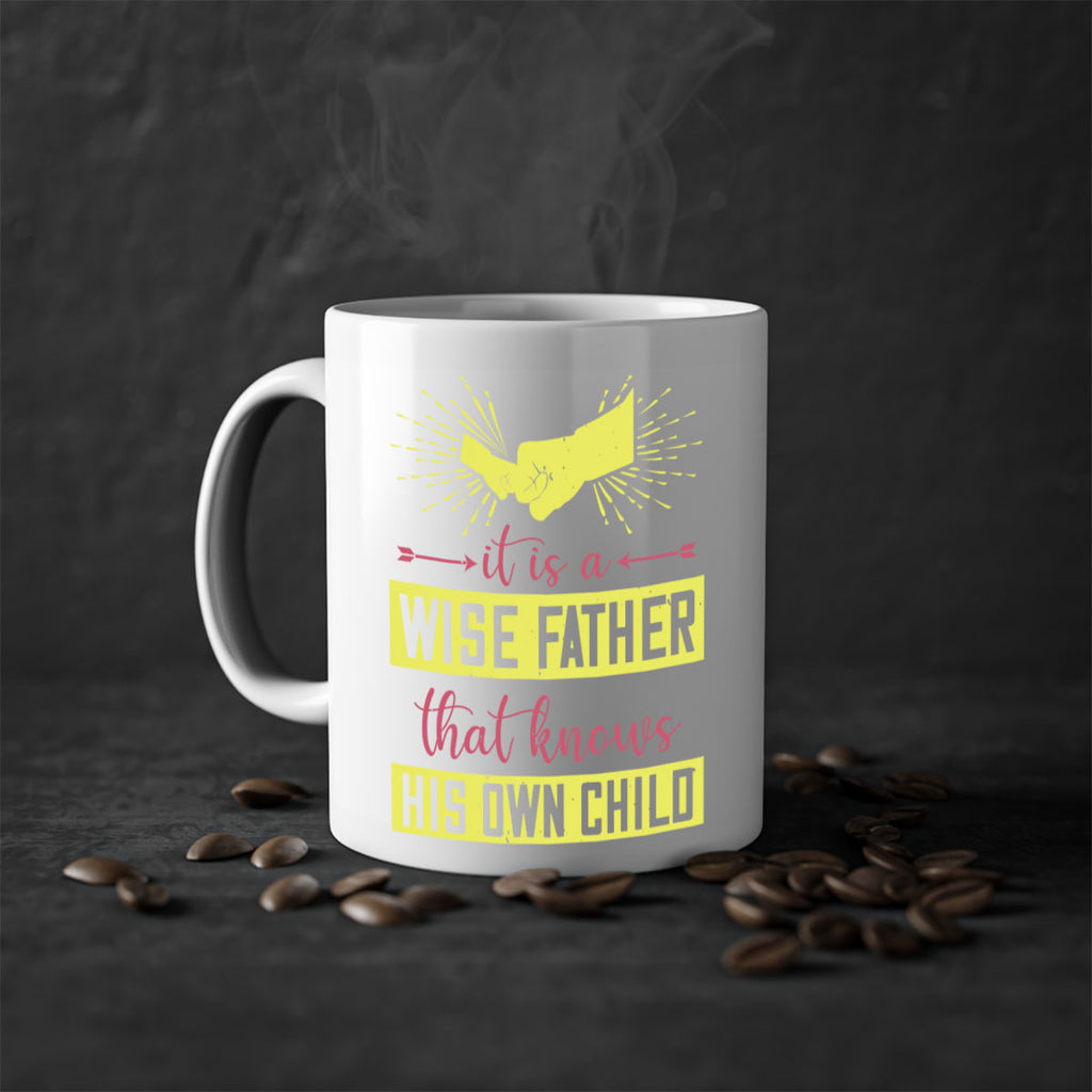 it is a wise father that 197#- fathers day-Mug / Coffee Cup