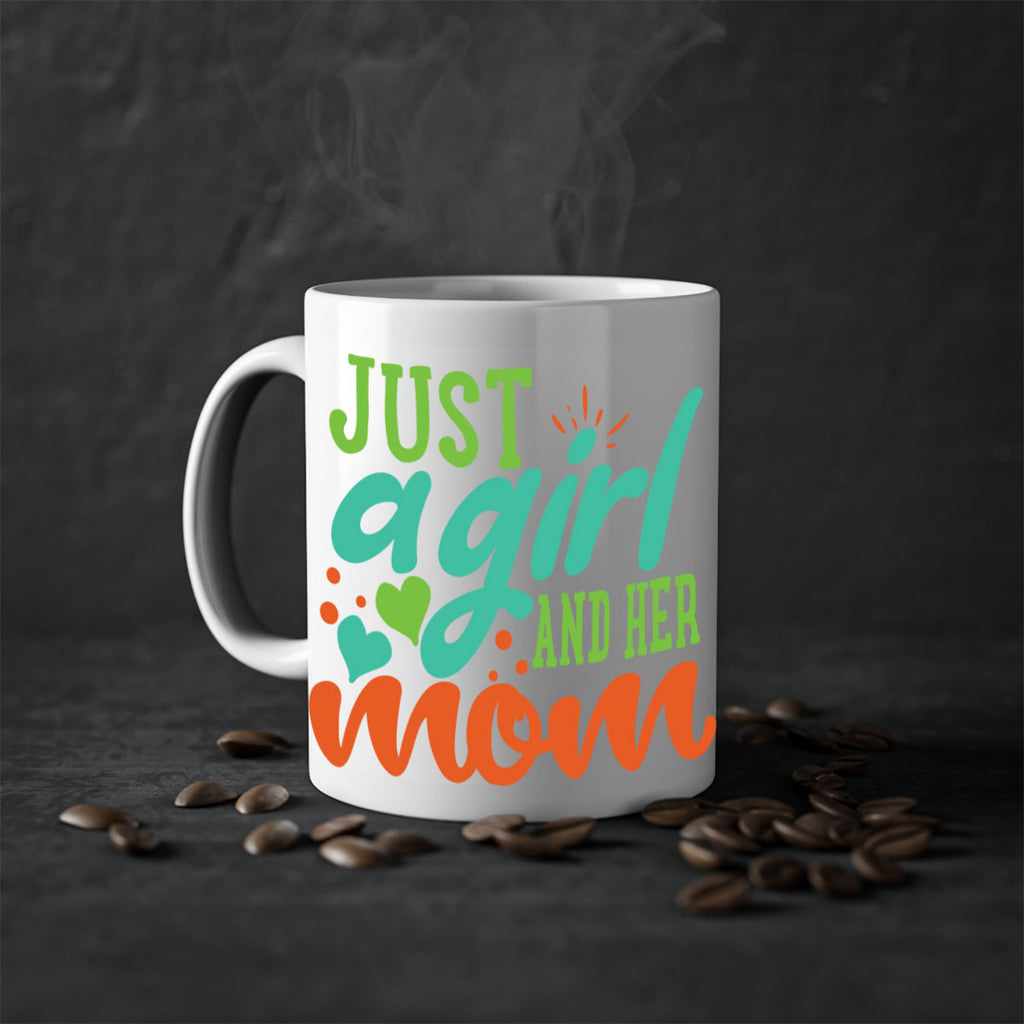 just a girl and her mom 393#- mom-Mug / Coffee Cup