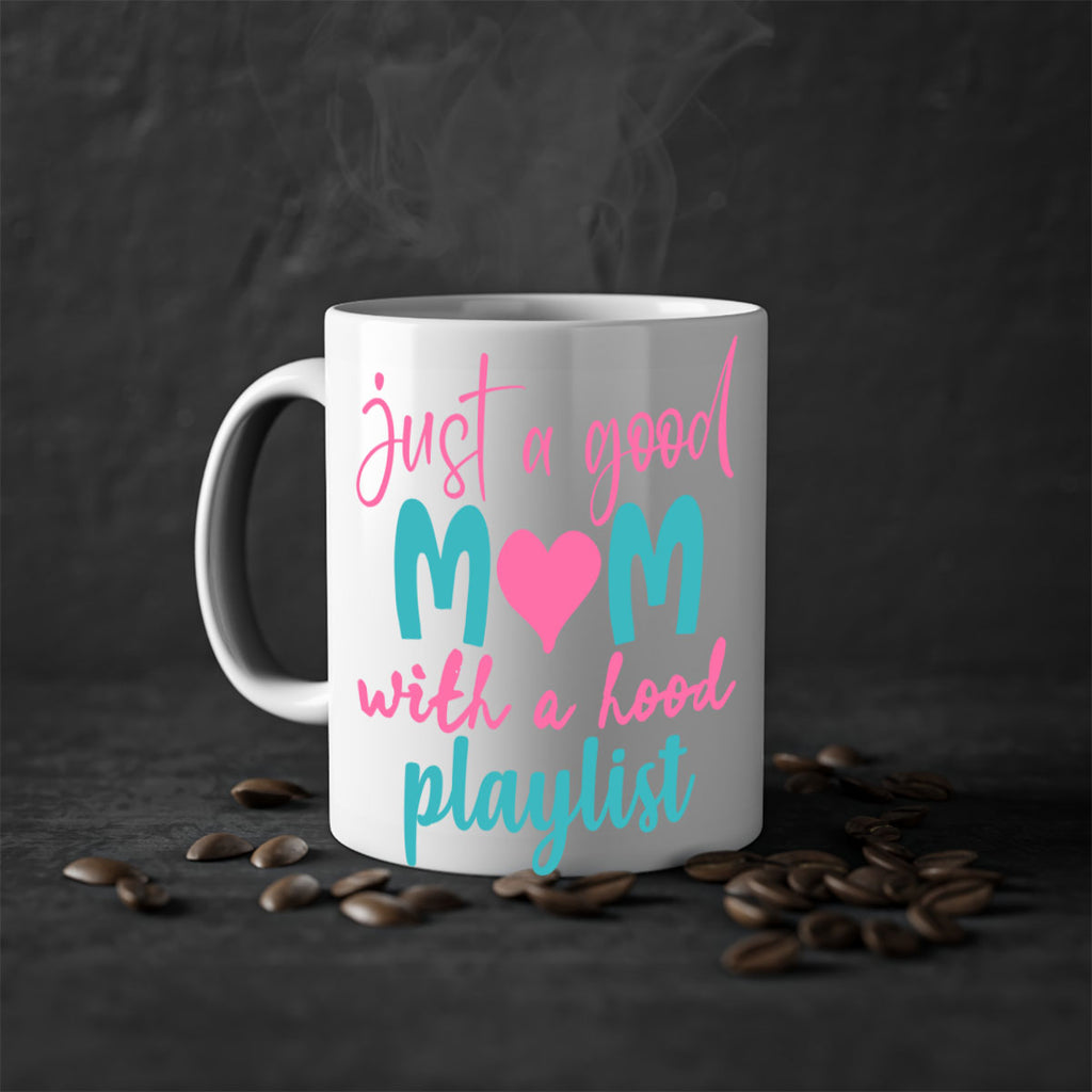 just a good mom with a hood playlist 255#- mom-Mug / Coffee Cup