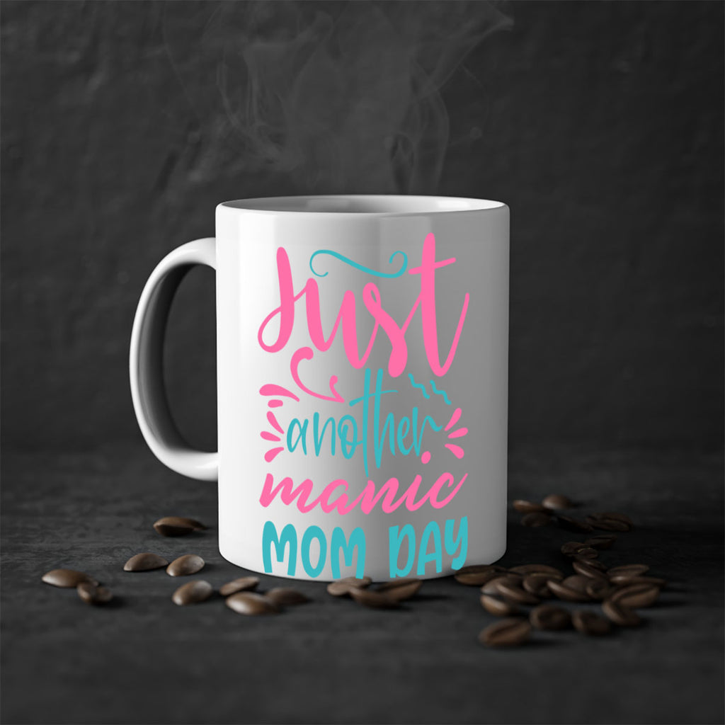 just another manic mom day 254#- mom-Mug / Coffee Cup