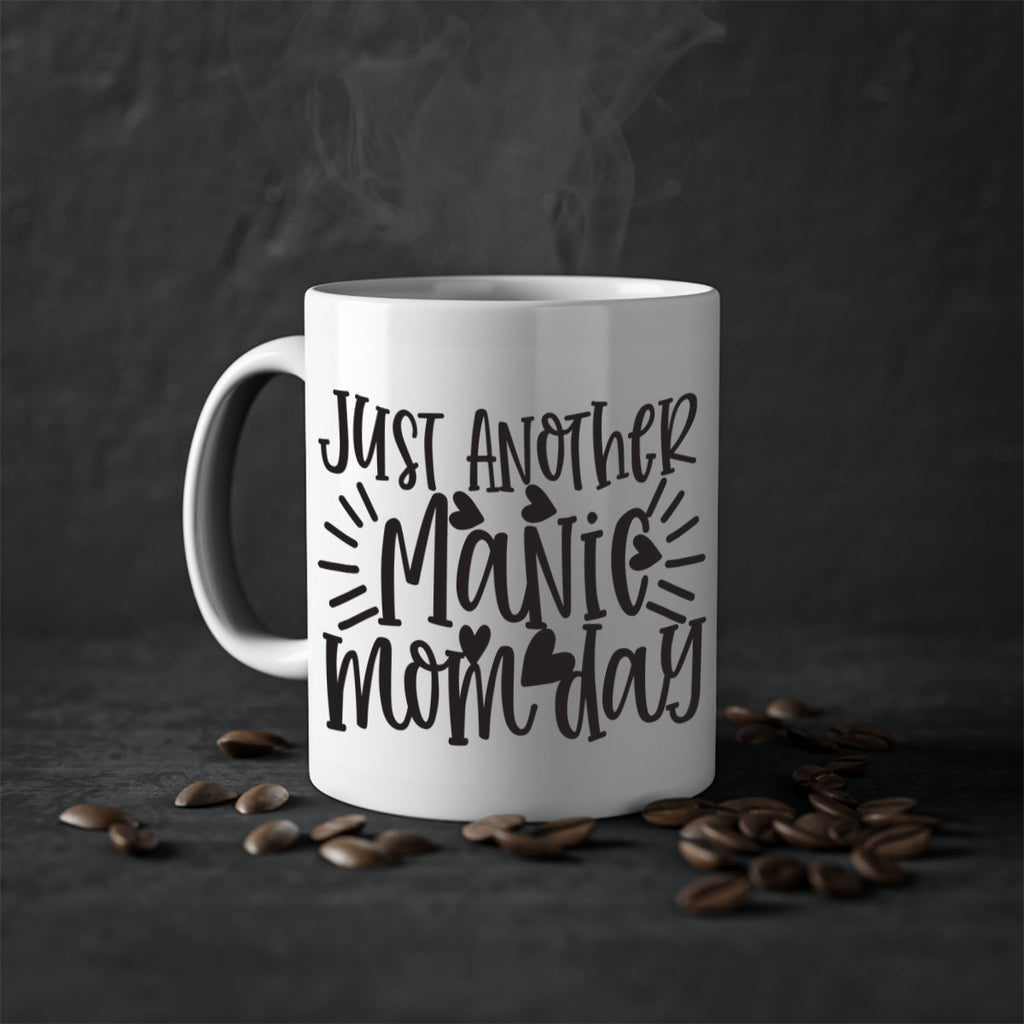 just another manic mom day 390#- mom-Mug / Coffee Cup