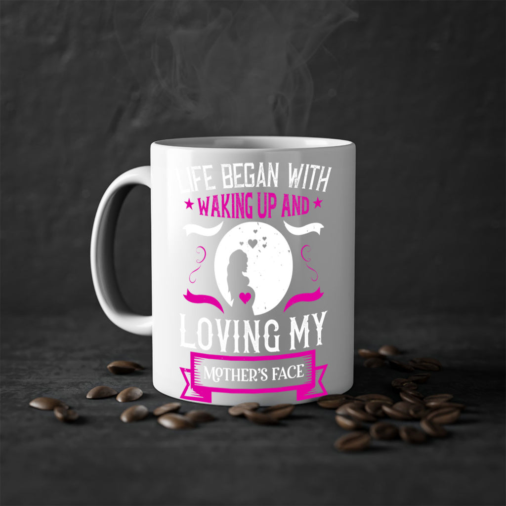 life began with waking 69#- mothers day-Mug / Coffee Cup