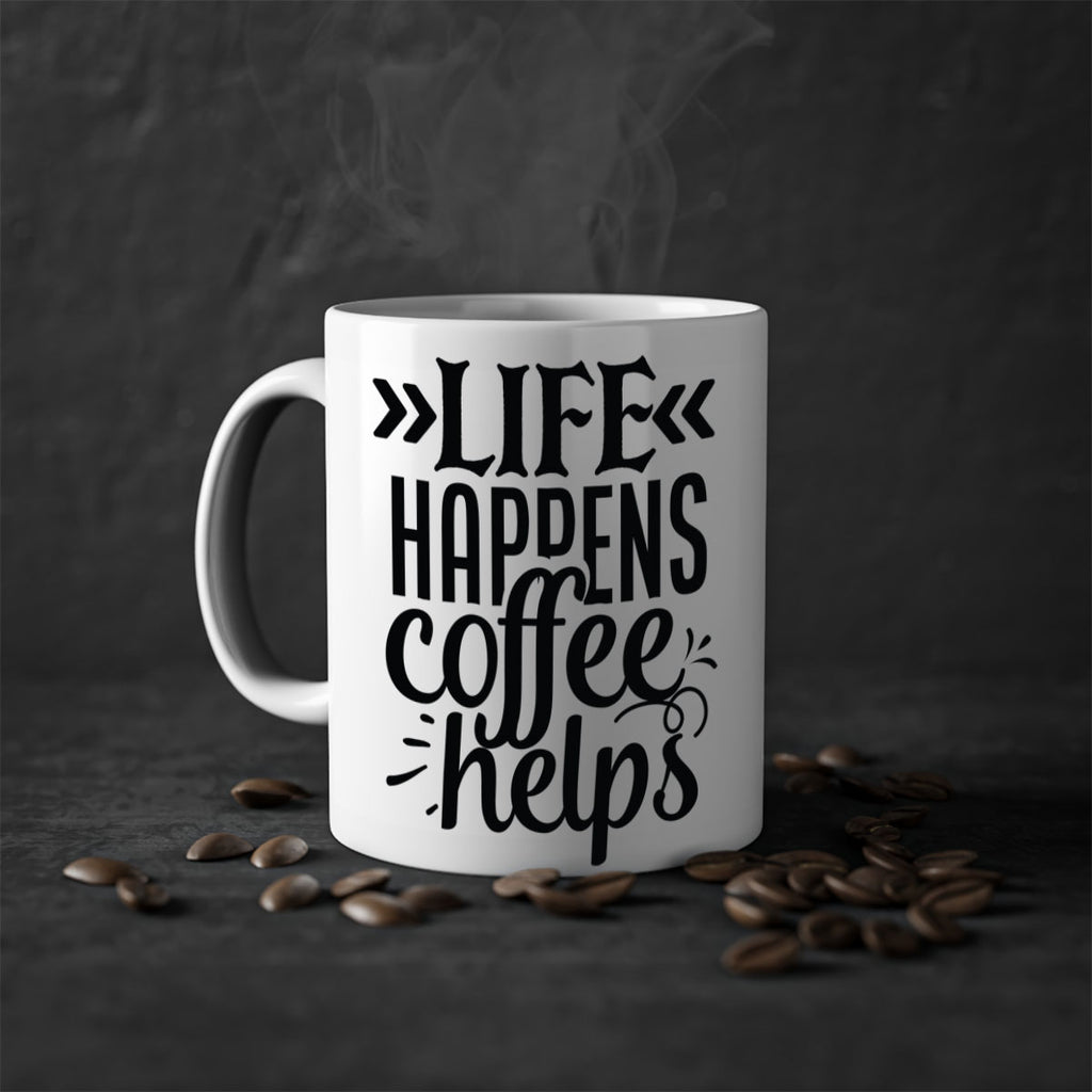 life happens coffee helps 193#- coffee-Mug / Coffee Cup