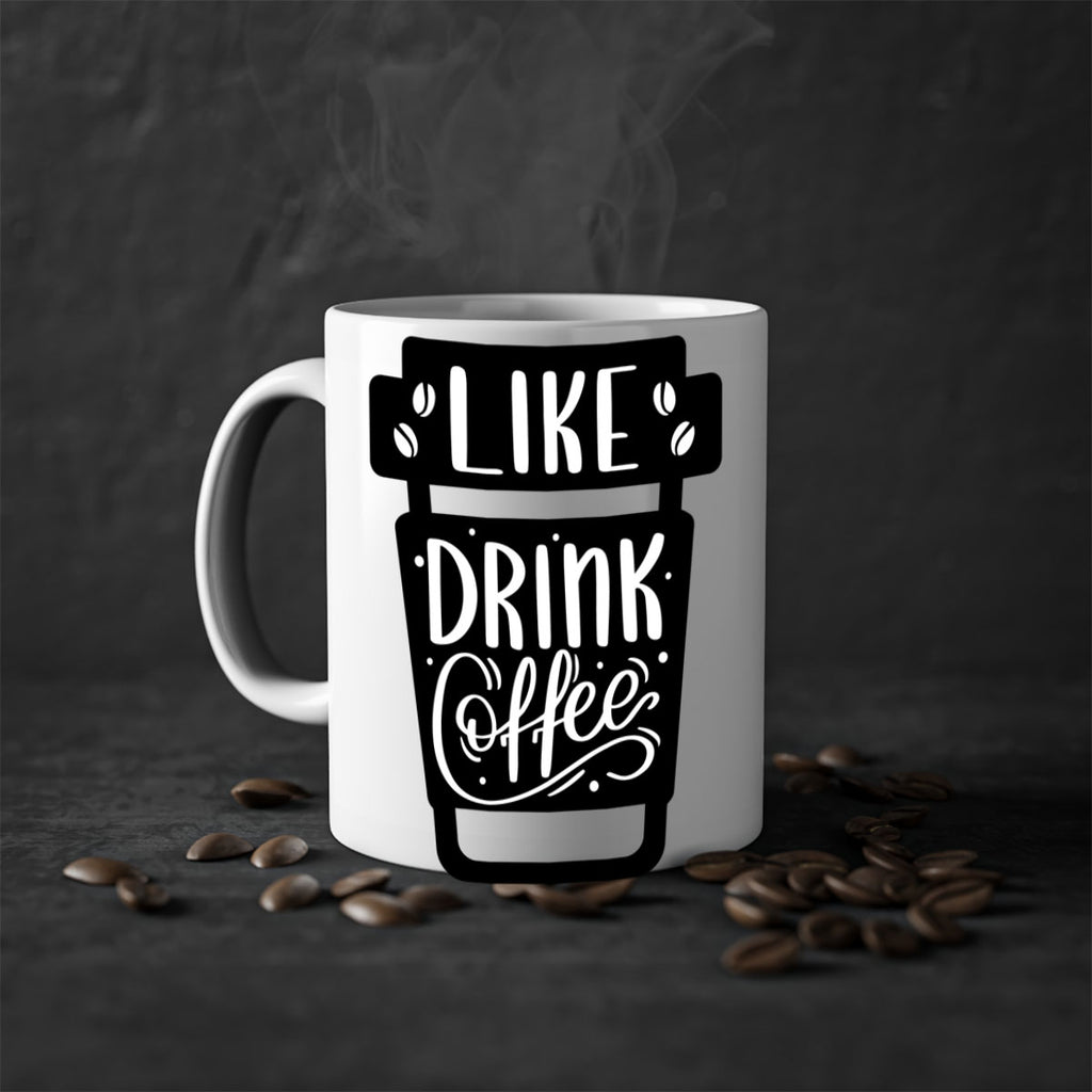 like drink coffee 72#- coffee-Mug / Coffee Cup