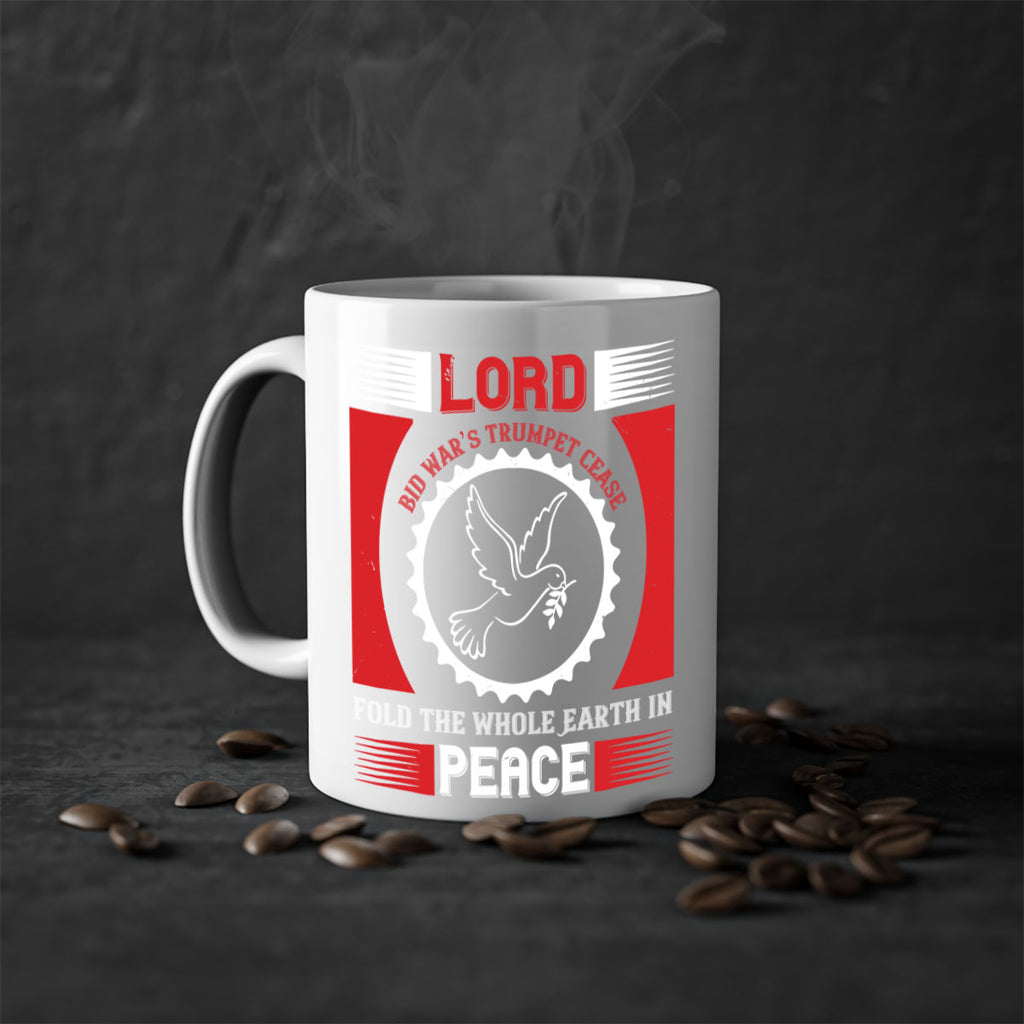 lord bid war’s trumpet cease fold the whole earth in peace 48#- veterns day-Mug / Coffee Cup