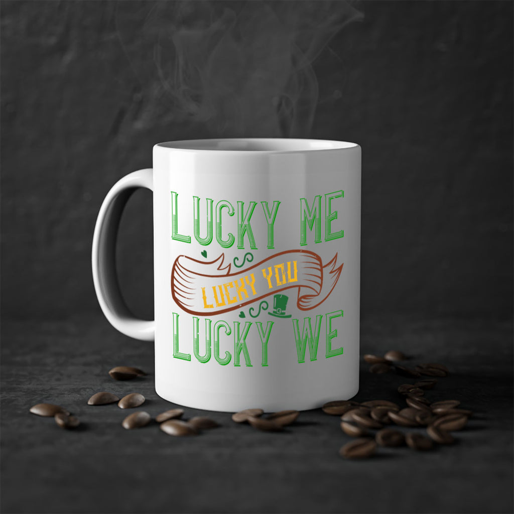 lucky me lucky you lucky me Style 118#- St Patricks Day-Mug / Coffee Cup