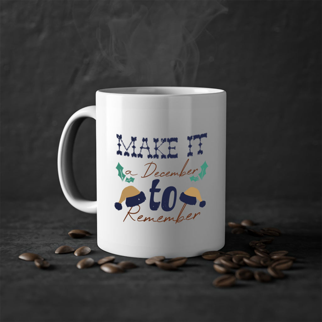 make it a december to remember 376#- christmas-Mug / Coffee Cup