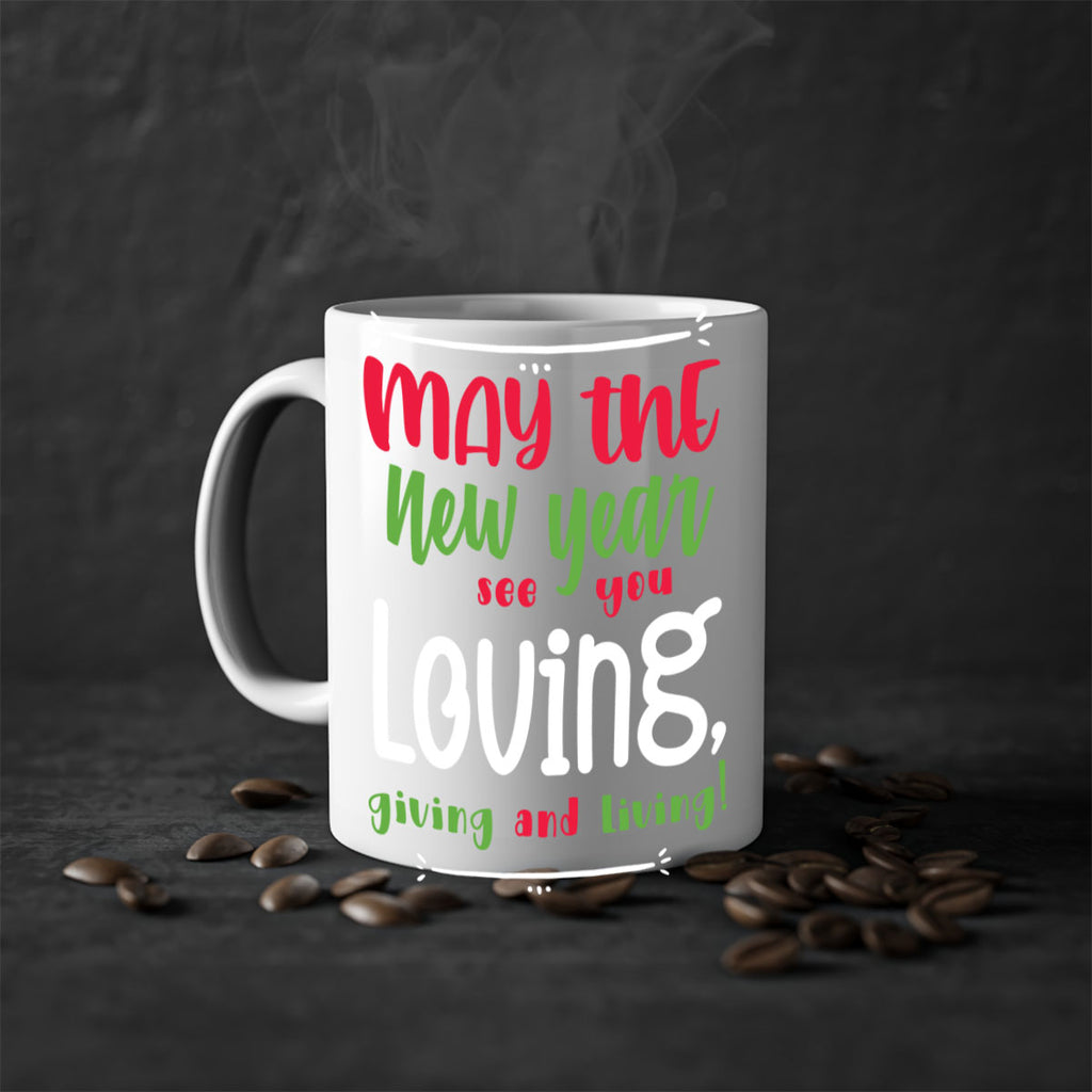 may the new year see you loving, giving and living! style 453#- christmas-Mug / Coffee Cup