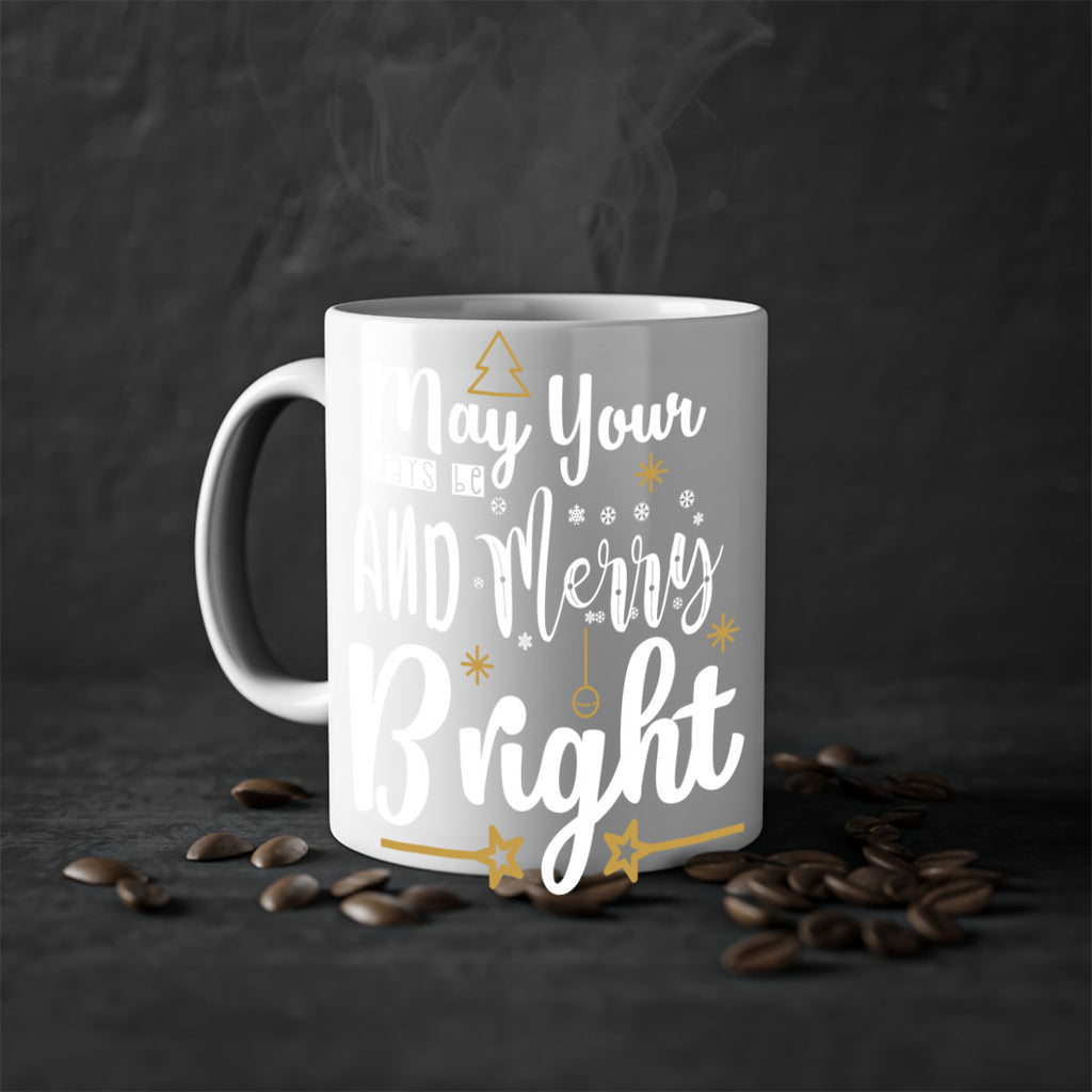 may your days be merry and bright style 462#- christmas-Mug / Coffee Cup