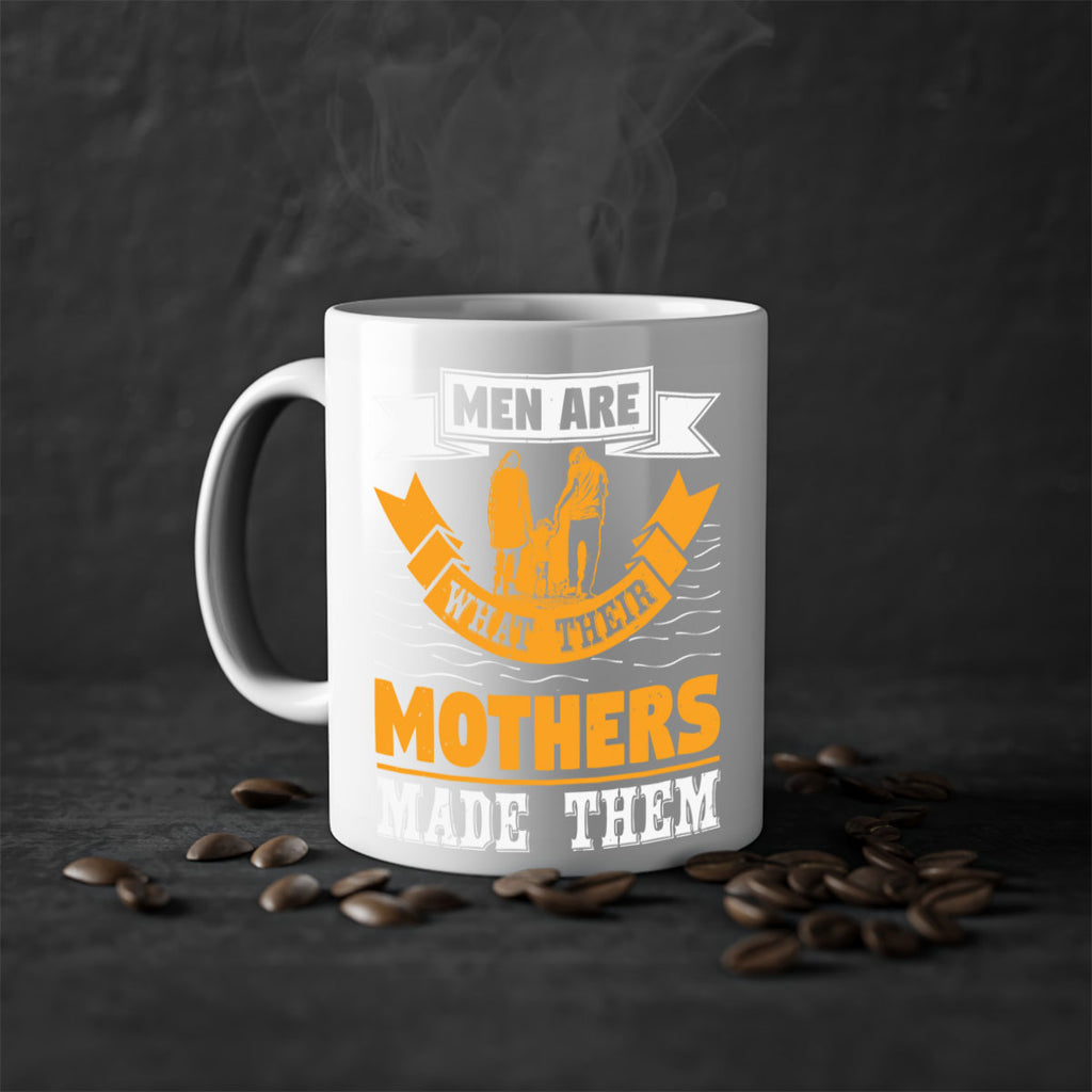 men are what their mothers made them 52#- mothers day-Mug / Coffee Cup