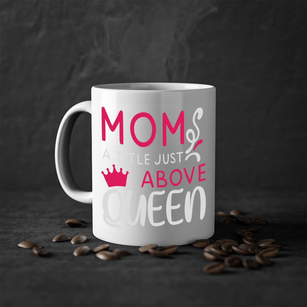 mom a title just above queen 118#- mom-Mug / Coffee Cup