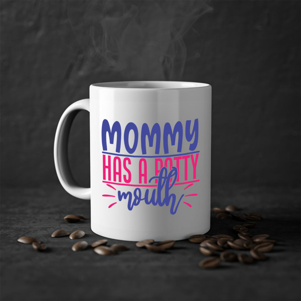 mommy has a potty mouth 377#- mom-Mug / Coffee Cup