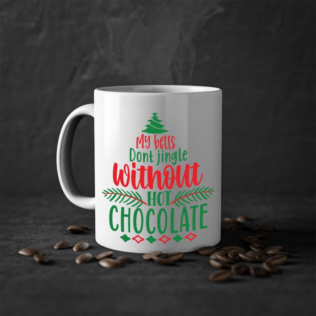 my bells dont jingle without hot chocolate style 522#- christmas-Mug / Coffee Cup