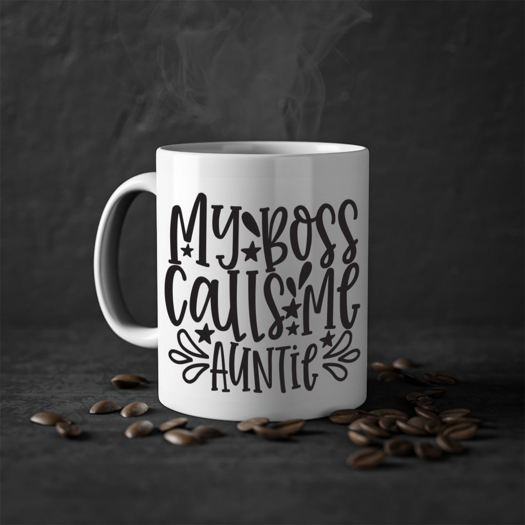 my boss calls me auntie 374#- mom-Mug / Coffee Cup