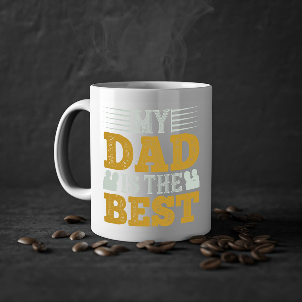 my dad is the best 180#- fathers day-Mug / Coffee Cup