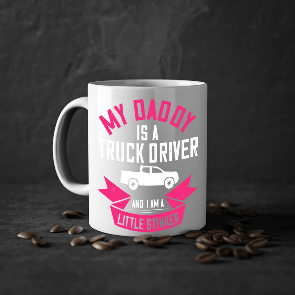 my daddy is a truck driver and i am a little stinker Style 29#- truck driver-Mug / Coffee Cup