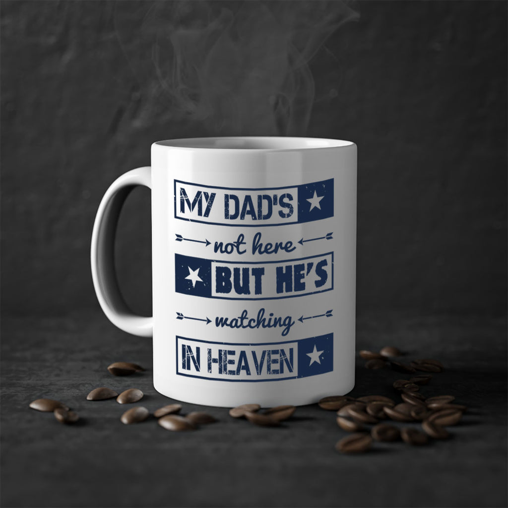 my dads not here 188#- fathers day-Mug / Coffee Cup