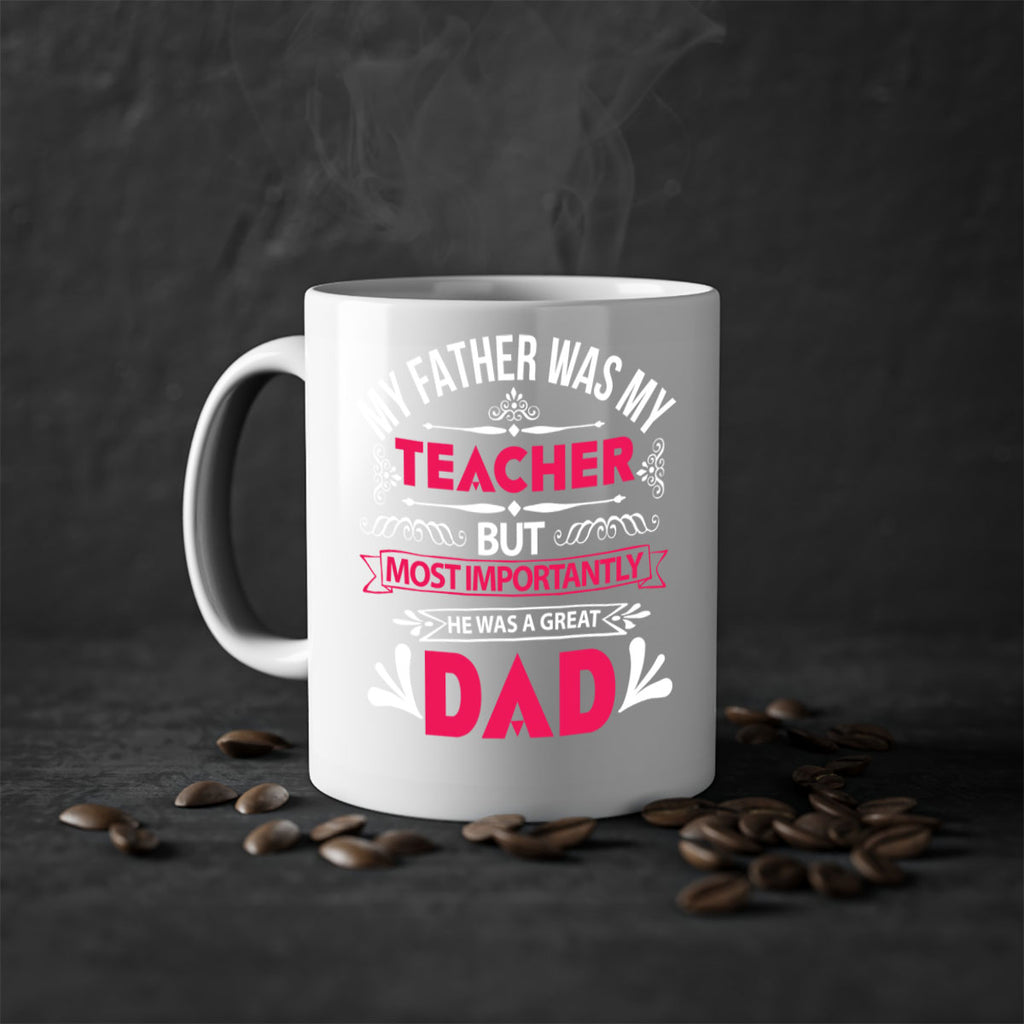 my father was my 251#- fathers day-Mug / Coffee Cup