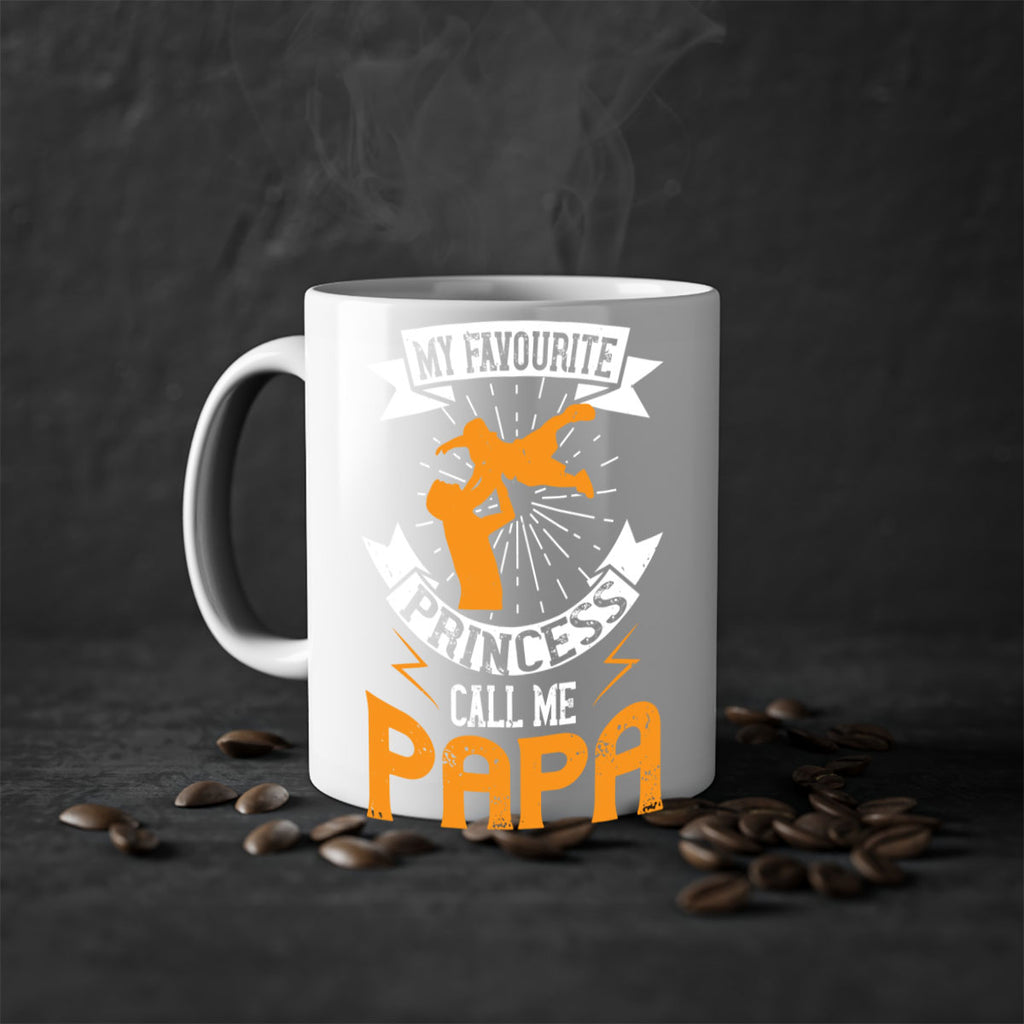 my favourite princess call me papa 202#- fathers day-Mug / Coffee Cup