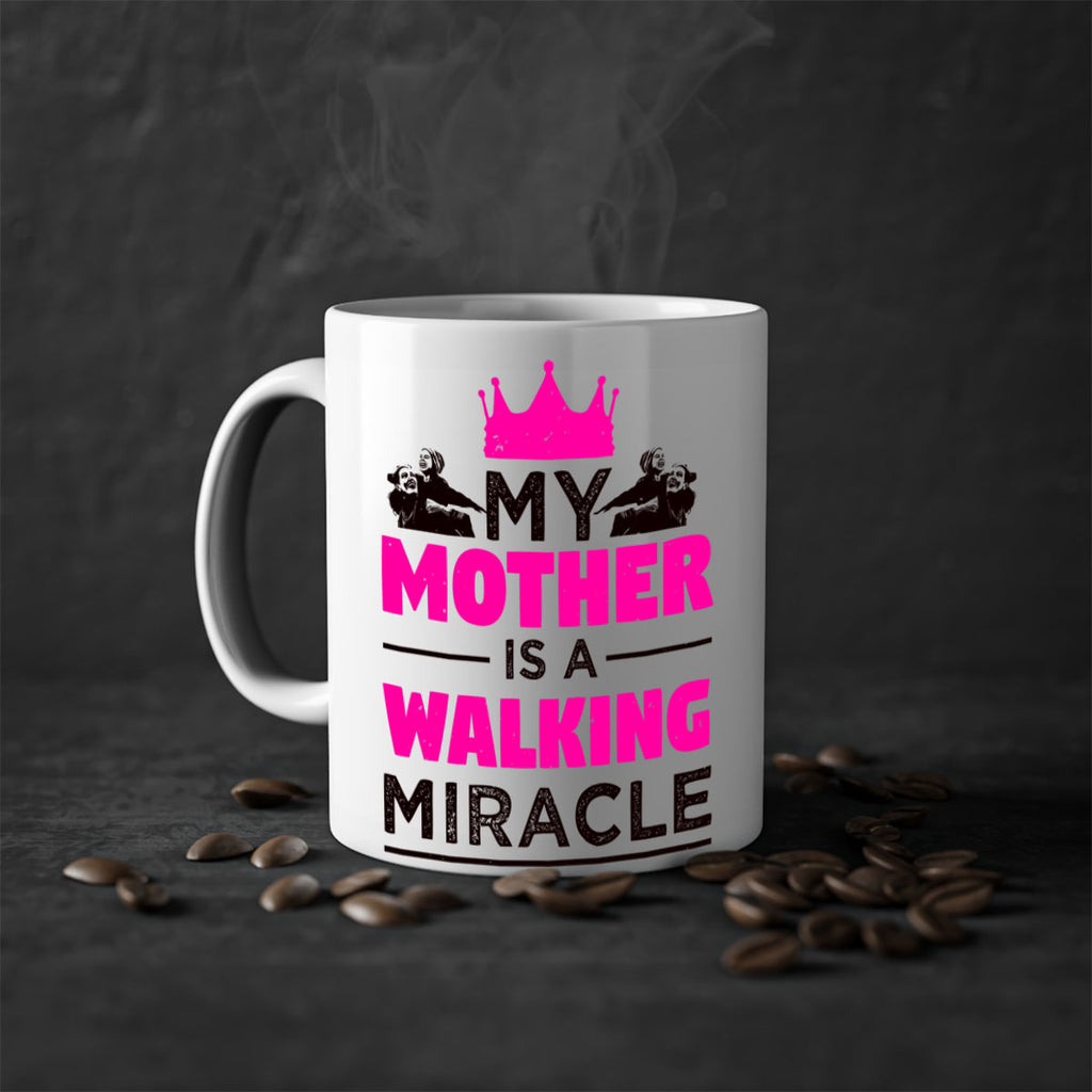 my mother is a walking miracle 38#- mothers day-Mug / Coffee Cup