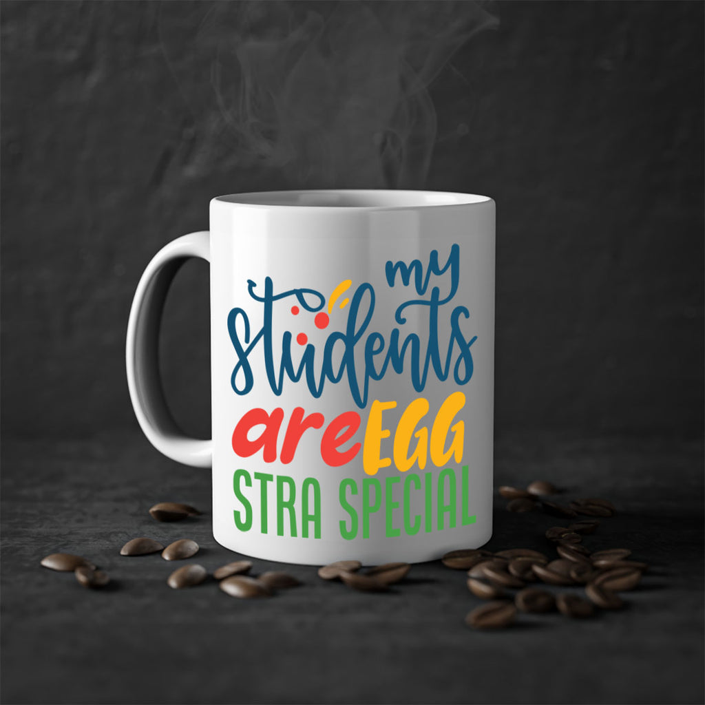 my students are egg strA special Style 171#- teacher-Mug / Coffee Cup