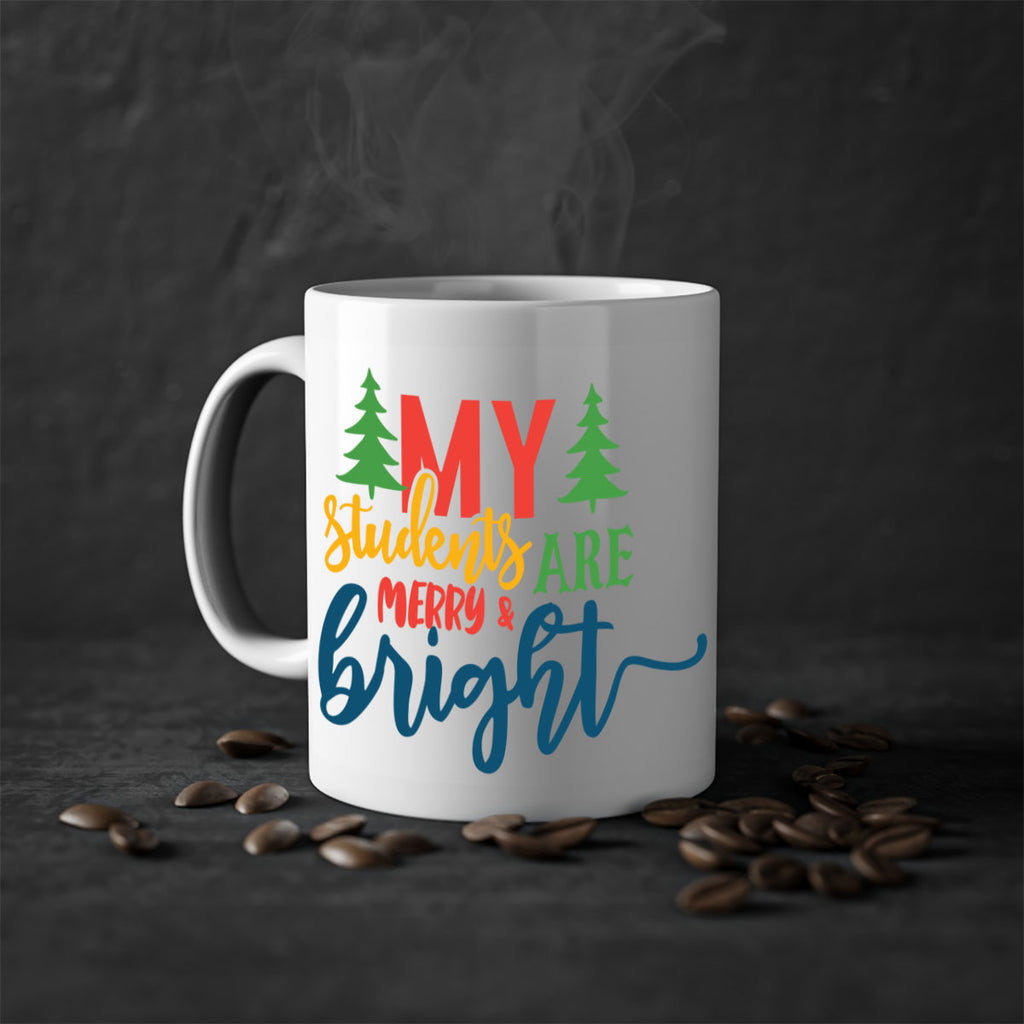 my students are merry bright Style 170#- teacher-Mug / Coffee Cup