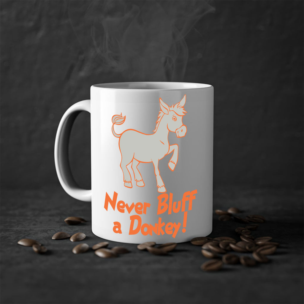 never bluff a donkey Style 2#- Donkey-Mug / Coffee Cup