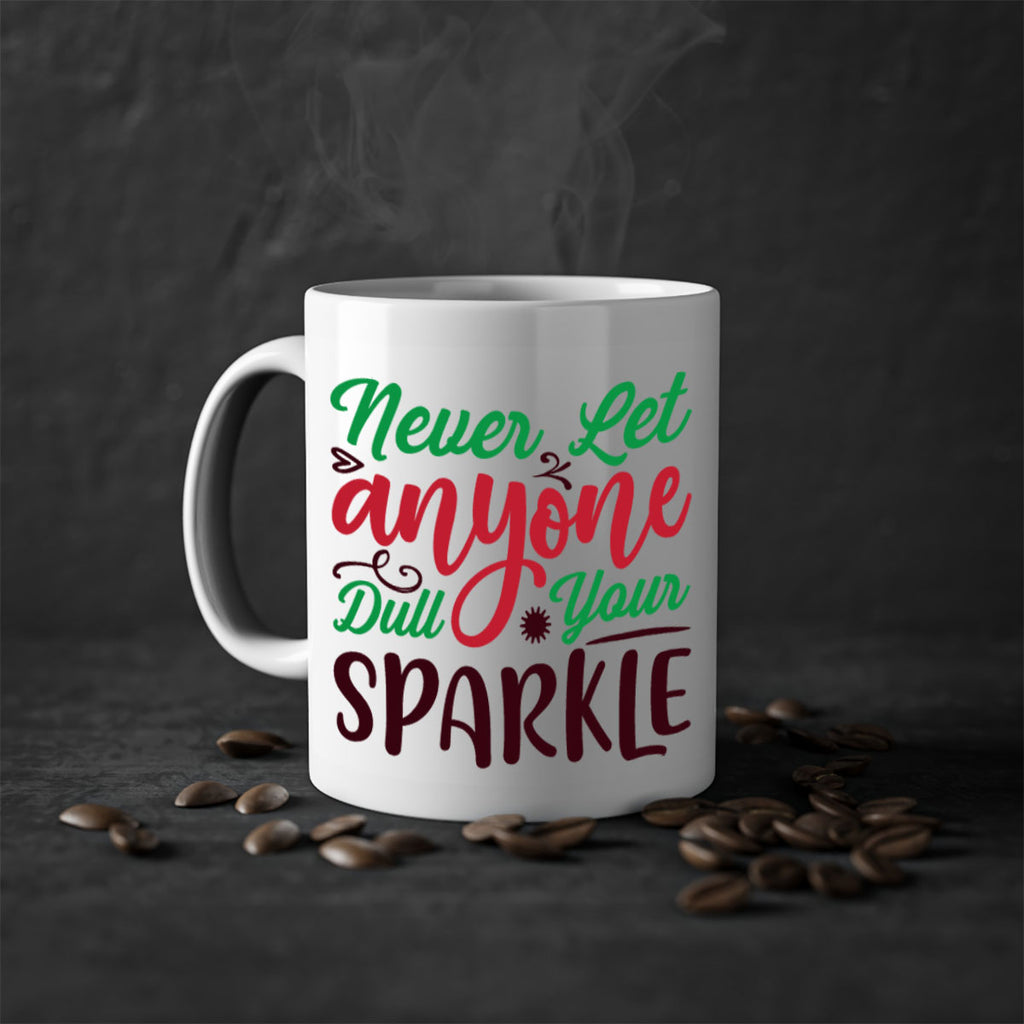 never let anyone dull your sparkle 220#- christmas-Mug / Coffee Cup