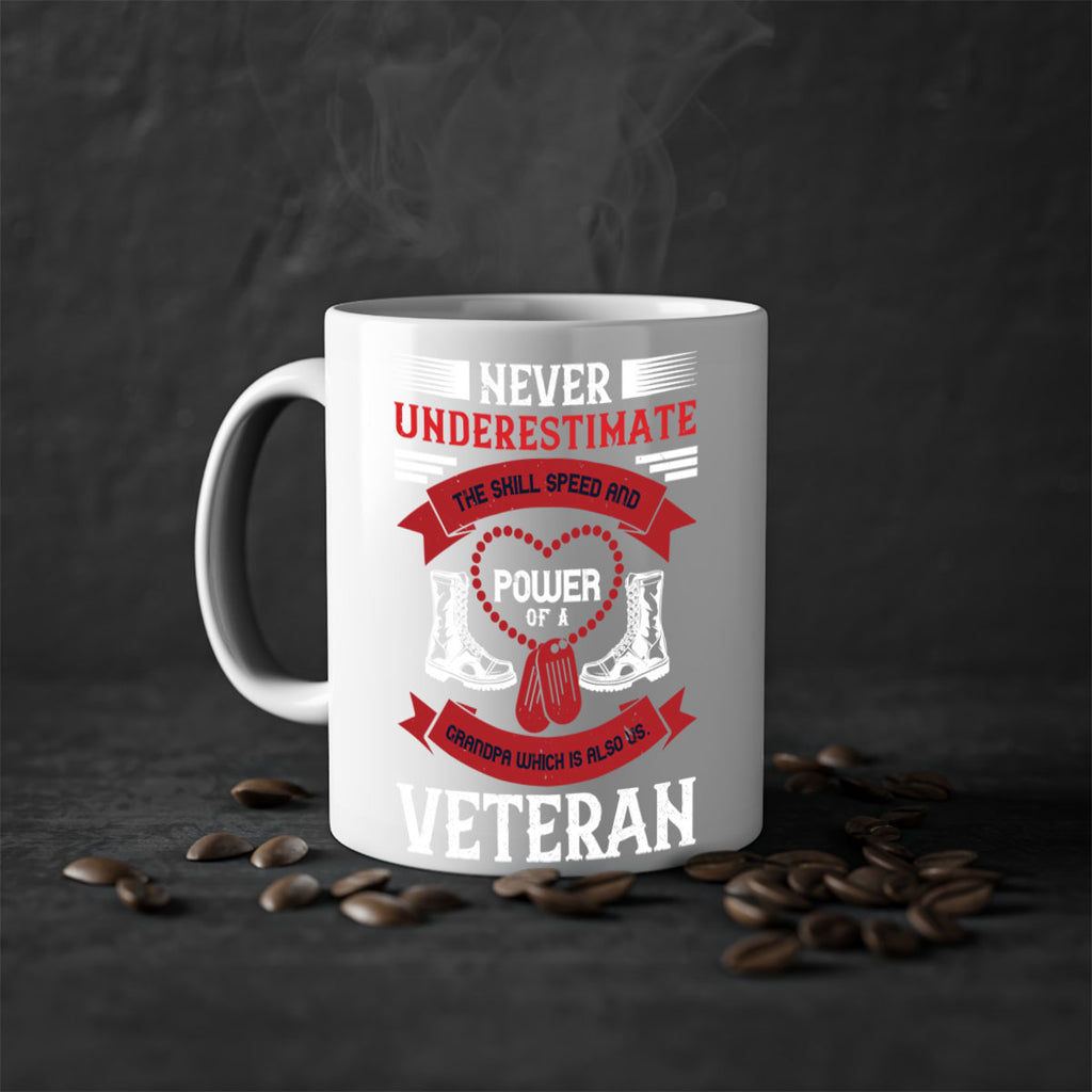 never underestimate the skill speed and power of a grandpa a which is also us veteran 44#- veterns day-Mug / Coffee Cup