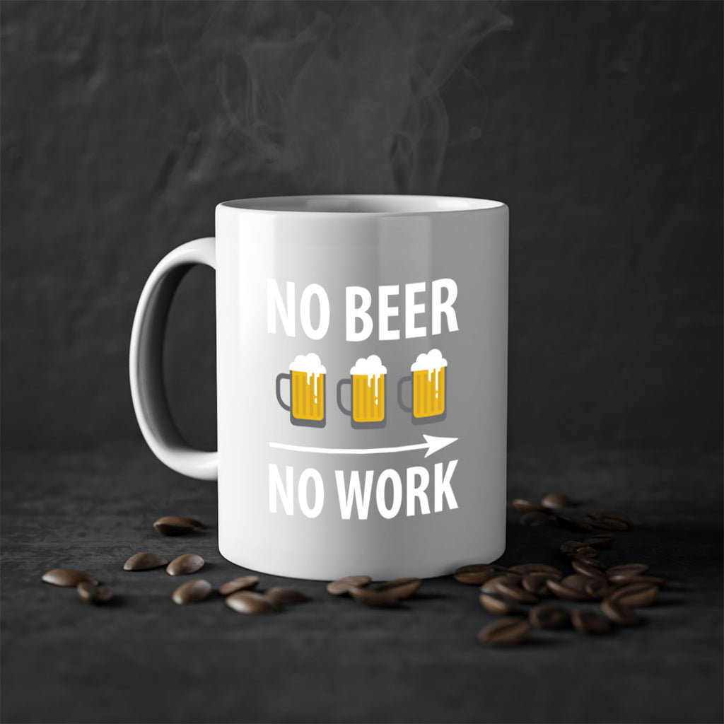 no beer no work 56#- beer-Mug / Coffee Cup