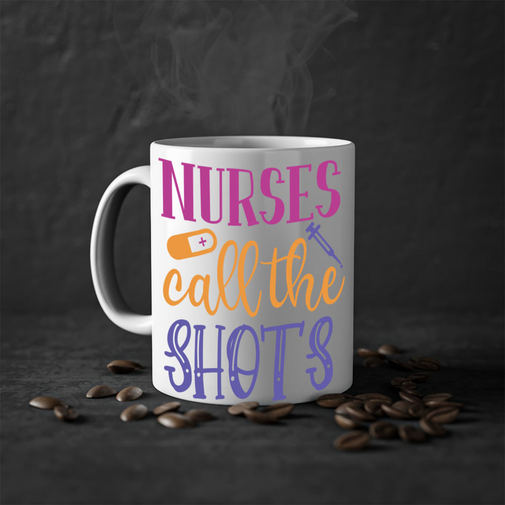 nurses call the shots Style 367#- nurse-Mug / Coffee Cup