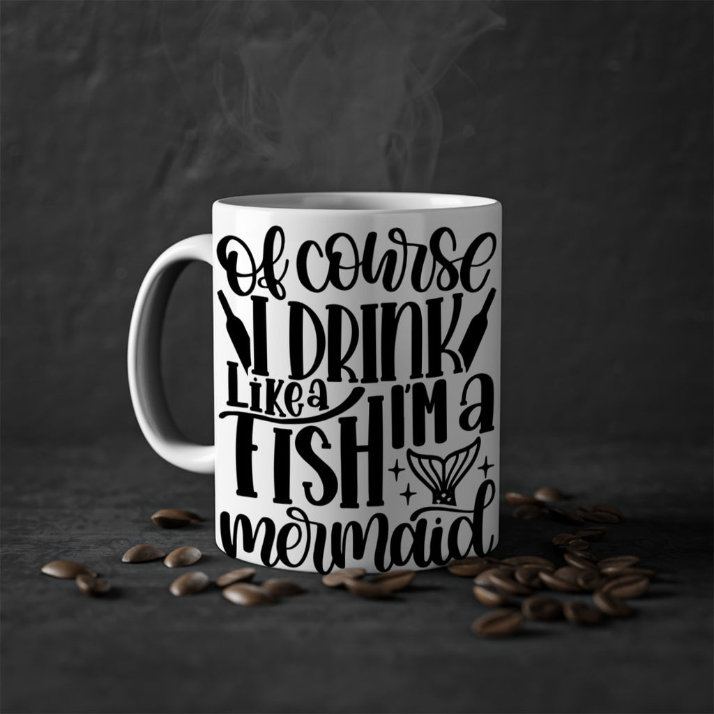 of course i drink like a fish 34#- wine-Mug / Coffee Cup