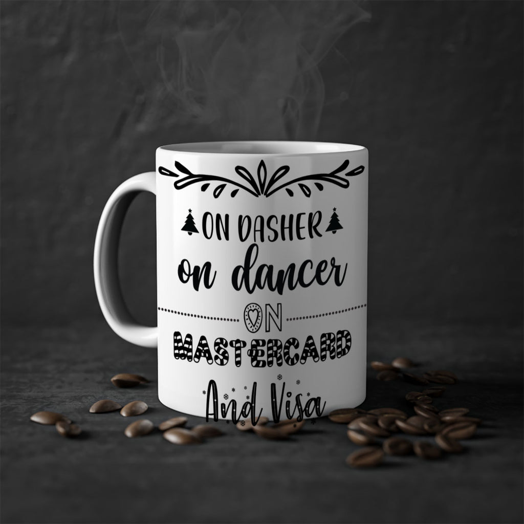 on dasher on dancer on mastercard and visa style 565#- christmas-Mug / Coffee Cup